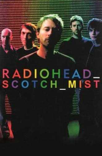 Scotch Mist: A Film with Radiohead in It (2007)