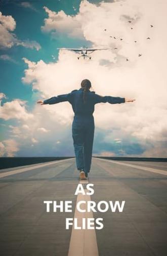 As the Crow Flies (2017)