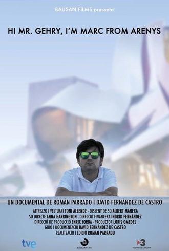 Hi, Mr. Gehry, I'm Marc From Arenys (2015)