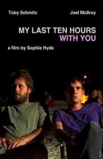 My Last Ten Hours With You (2007)