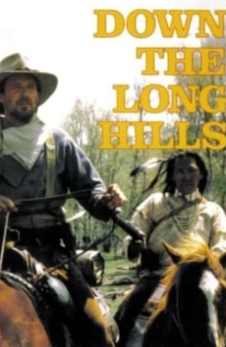 Louis L'Amour's Down the Long Hills (1986)