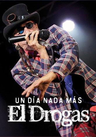 El Drogas: un día nada más (2016)