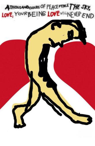 A Thousand Clouds of Peace Fence the Sky, Love; Your Being Love Will Never End (2003)