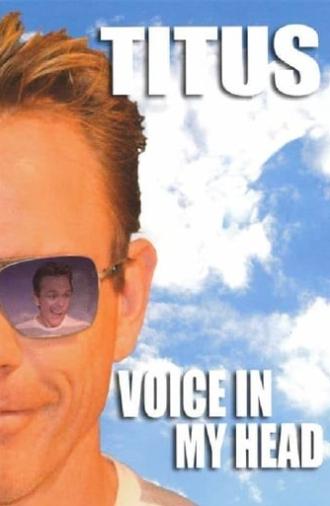 Christopher Titus: Voice in my Head (2013)