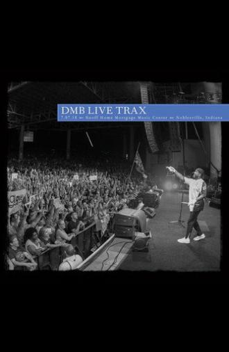 Dave Matthews Band - Live Trax Vol. 46: Ruoff Home Mortgage Music Center (2018)