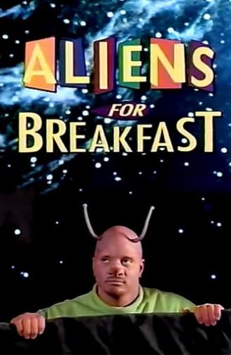 Aliens for Breakfast (1994)