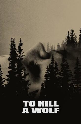 To Kill a Wolf (2024)