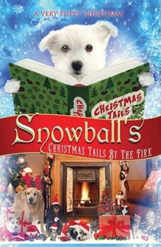 Snowball's Christmas Tails By the Fire (2016)