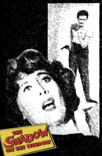 The Shadow on the Window (1957)