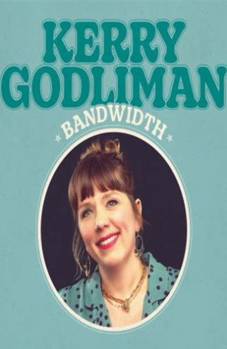 Kerry Godliman - Bandwidth (2026)