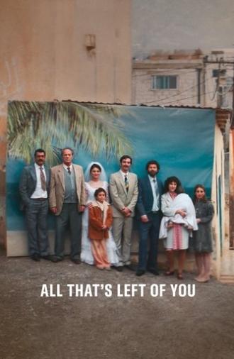 All That's Left of You (2025)