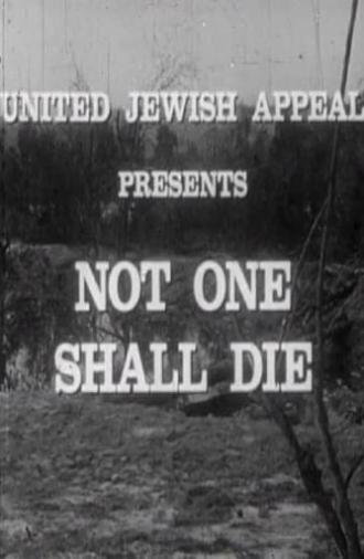 Not One Shall Die (1957)