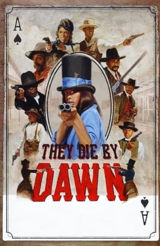 They Die by Dawn (2013)