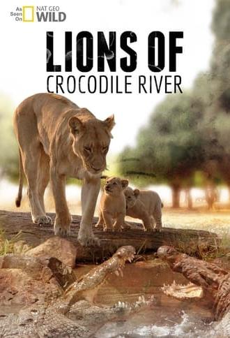 Lions of Crocodile River (2007)