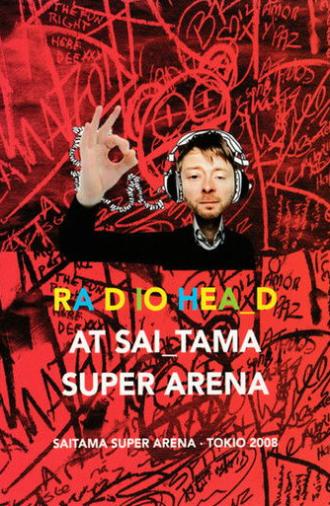 Radiohead: Saitama Super Arena 2008 (2008)