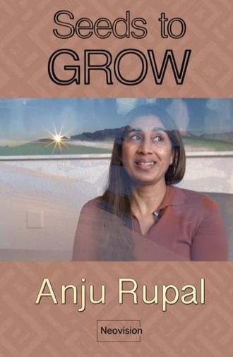 Anju Rupal - Seeds to GROW (2020)