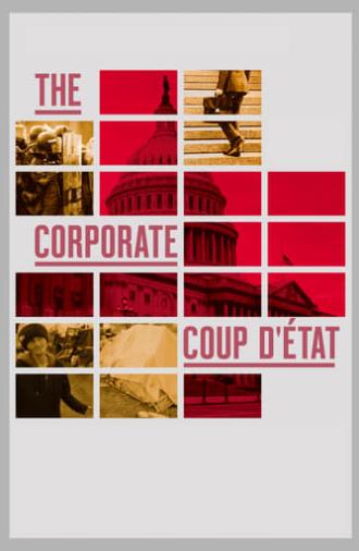 The Corporate Coup D'État (2018)