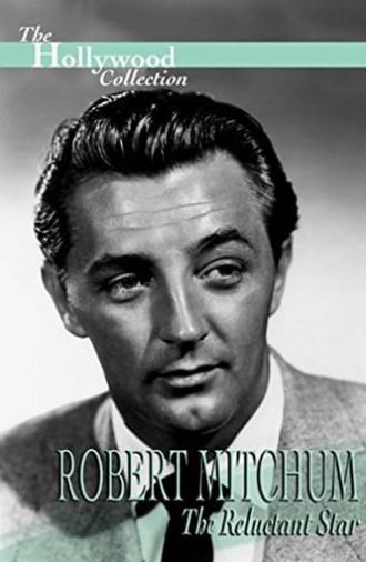 Robert Mitchum: The Reluctant Star (1991)