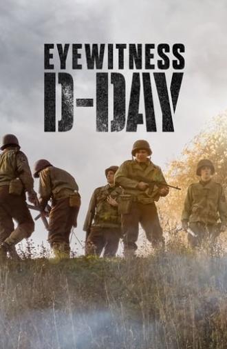 Eyewitness: D-Day (2019)