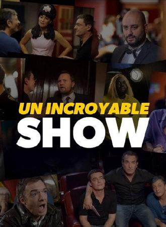 Un Incroyable Show (2018)