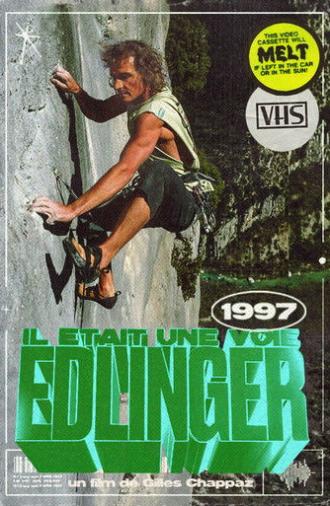 Il Était Une Voie Edlinger (1997)