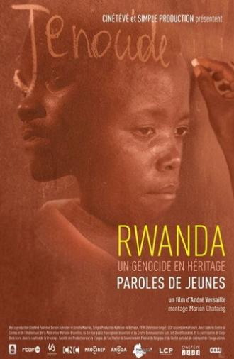 Rwanda, un génocide en héritage, paroles de jeunes (2019)