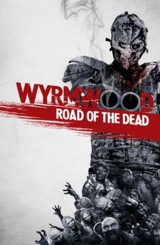 Wyrmwood: Road of the Dead (2014)