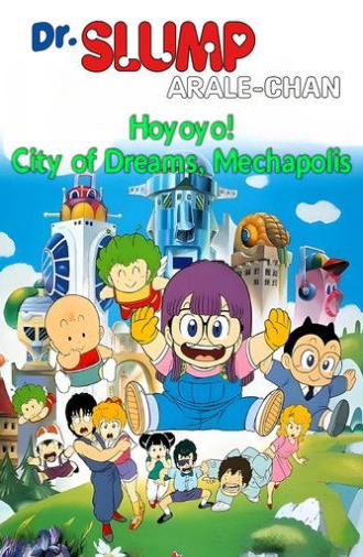 Dr. Slump and Arale-chan: Hoyoyo! City of Dreams, Mechapolis (1985)