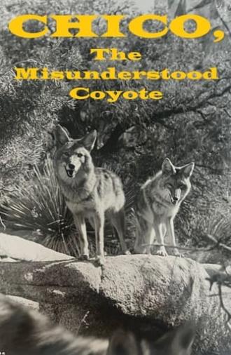 Chico, the Misunderstood Coyote (1961)