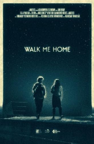 Walk Me Home (2024)