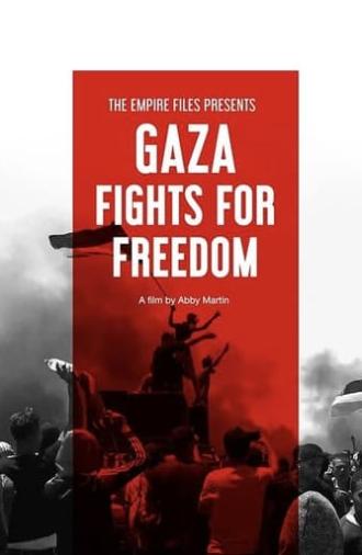 Gaza Fights for Freedom (2019)