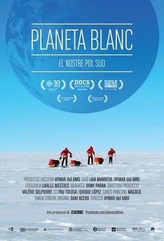 White Planet, our South Pole (2013)