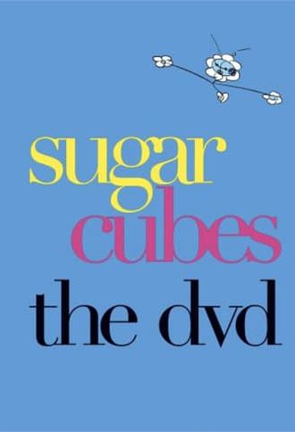 Sugar Cubes - The DVD (2004)