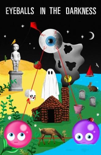 Eyeballs in the Darkness (2022)