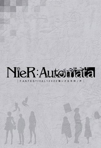 NieR:Automata FAN FESTIVAL 12022: Voices from the Verge (2022)