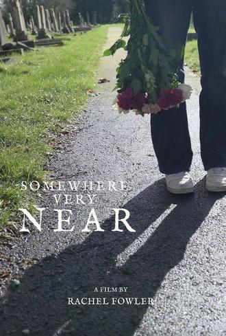 Somewhere Very Near (2025)