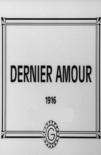 Dernier amour (1916)