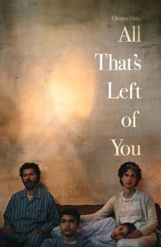 All That’s Left of You (2025)