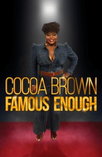 Cocoa Brown: Famous Enough (2022)