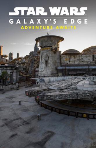Star Wars: Galaxy's Edge - Adventure Awaits (2019)