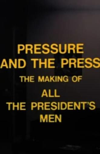 Pressure and the Press: The Making of 'All the President's Men' (1976)