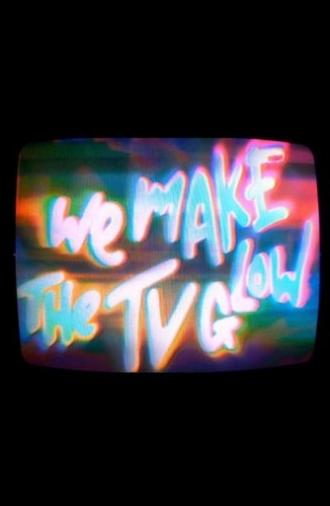 We Make the TV Glow (2025)