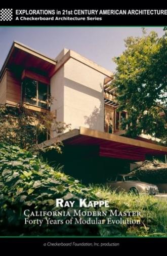 Ray Kappe: California Modern Master - Forty Years of Modular Evolution (2009)