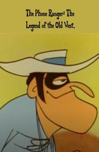 The Phone Ranger: The Legend of the Old West (1989)