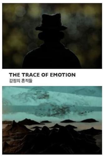 The Trace of Emotion (2008)