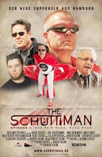 The Schüttiman – Episode I: Was rein muss, muss raus (2015)