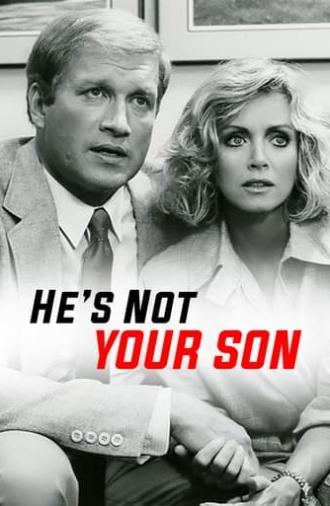 He's Not Your Son (1984)