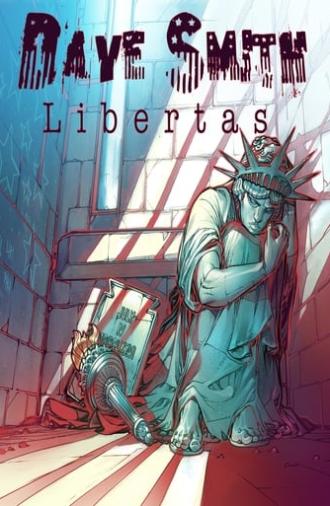 Dave Smith: Libertas (2017)