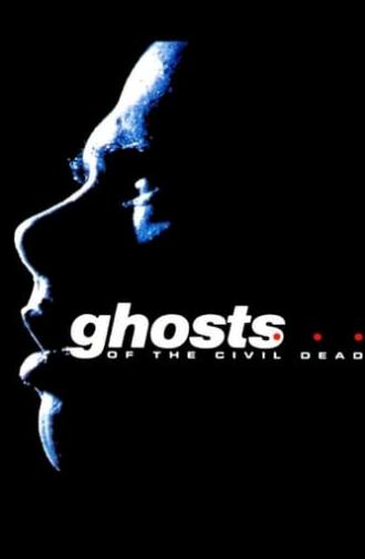 Ghosts... of the Civil Dead (1988)