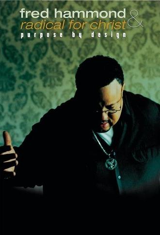 Fred Hammond and Radical for Christ: Purpose By Design (1996)